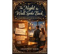 The Night the Wall Spoke Back: A Slow-Burn Cozy Romance of Quiet Confessions and Second Chances