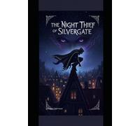 The Night Thief of Silvergate