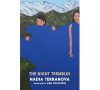 The Night Trembles : A Novel