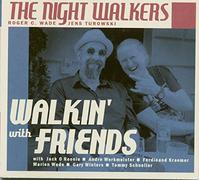 The Night Walkers - Walkin' With Friends (CD)