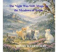 The Night Was Still: Magic in the Meadows of Irvine