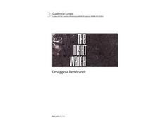 The night watch. Omaggio a Rembrandt. Ediz. italiana, inglese e rumeno