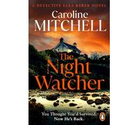 The Night Watcher: The terrifying gripping new detective thriller from the No. 1 bestselling author