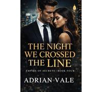 The Night We Crossed the Line: 4