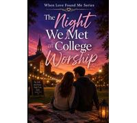The Night We Met At College Worship