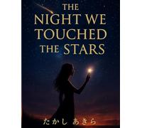 The Night We Touched the Stars