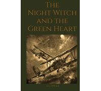 The Night Witch and the Green Heart