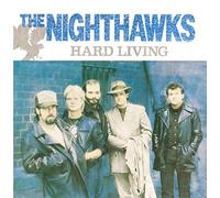 The Nighthawks - Hard Living