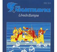 The Nighthawks - Nighthawks Live In Europe
