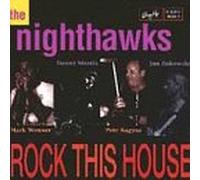 The Nighthawks - Rock This House