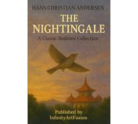 THE NIGHTINGALE: A Classic Bedtime Collection