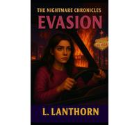 The Nightmare Chronicles: Evasion - She thought she left the past behind. The past disagreed