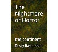 The Nightmare of Horror: the continent