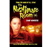 The Nightmare Room: Camp Nowhere