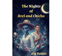 The Nights of Arel and Chicho