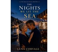 The Nights We Lit the Sea