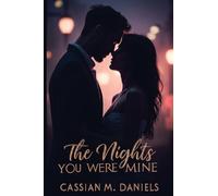 The Nights You Were Mine