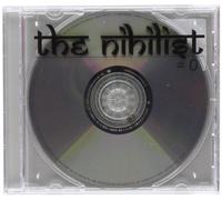 The Nihilist = 0 by Nihilist