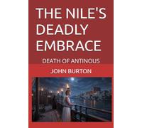 THE NILE'S DEADLY EMBRACE: DEATH OF ANTINOUS
