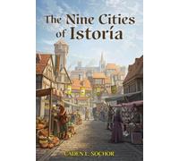 The Nine Cities of Istoría
