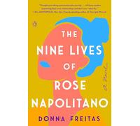 Donna Freitas The Nine Lives of Rose Napolitano (Tascabile)