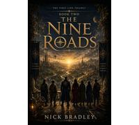 THE NINE ROADS: Book Two of The First Line Trilogy
