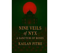 The Nine Veils Of Nyx: A Sanctum Of Roses