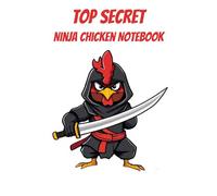 The Ninja Chicken Notebook