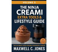 The Ninja Creami Extra Tools & Lifestyle Guide: Shopping lists, reference charts, 30-day challenges, and recipe invention tips.