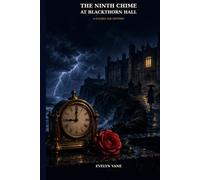 The Ninth Chime at Blackthorn Hall: A Golden Age Mystery
