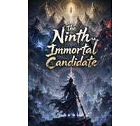 The Ninth Immortal Candidate