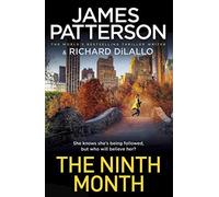 The Ninth Month: Someone is following her. But who will believe her?