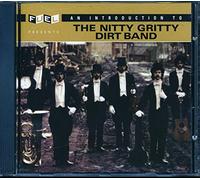 The Nitty Gritty Dirt Band - Introduction to the Nitty Gritty Dirt Band