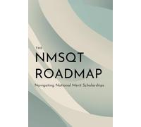 The NMSQT Roadmap: Navigating National Merit Scholarships