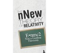 The nNew Theory of Relativity (Tascabile)