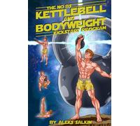 The No BS Kettlebell and Bodyweight Kickstart Program