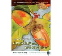 The No Excuses Approach to Drawing and Watercolor