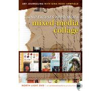 The No Excuses Approach to Mixed-Media Collage