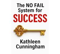 The NO FAIL System for Success