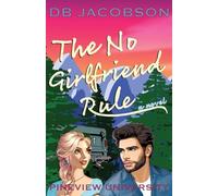 The No Girlfriend Rule