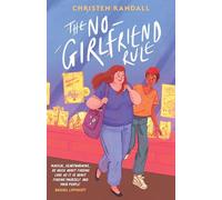 The No-Girlfriend Rule: Christen Randall