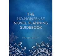 The No-Nonsense Novel Planning Guidebook