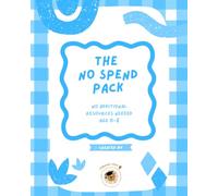 The No Spend Pack: Age 6-8 years
