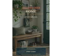 The No-Start-Over Home: Practical Systems to Reduce Returning Clutter and Recover After Difficult Weeks