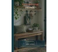 The No-Start-Over Home: Practical Systems to Reduce Returning Clutter and Recover After Difficult Weeks