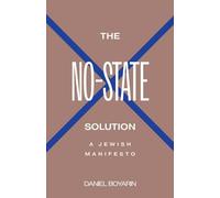 The No-State Solution: A Jewish Manifesto