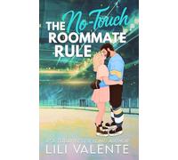 The No Touch Roommate Rule: An Age Gap Roommate Romance