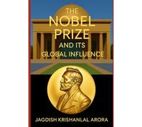 The Nobel Prize and Its Global Influence