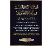 The Noble and Precious Treatise in Refutation of the Grave Worshippers