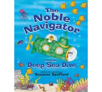 The Noble Navigator and the Deep Sea Dive